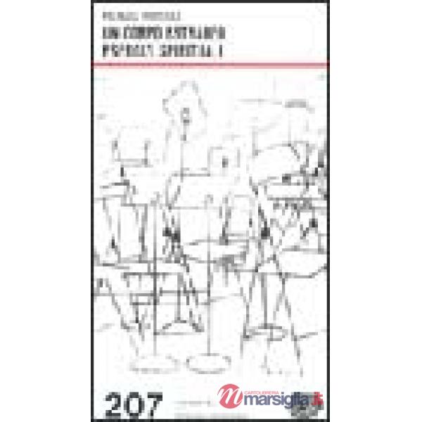 Corpo estraneo. Esercizi spirituali (Un)