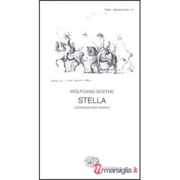 Stella. Commedia per amanti