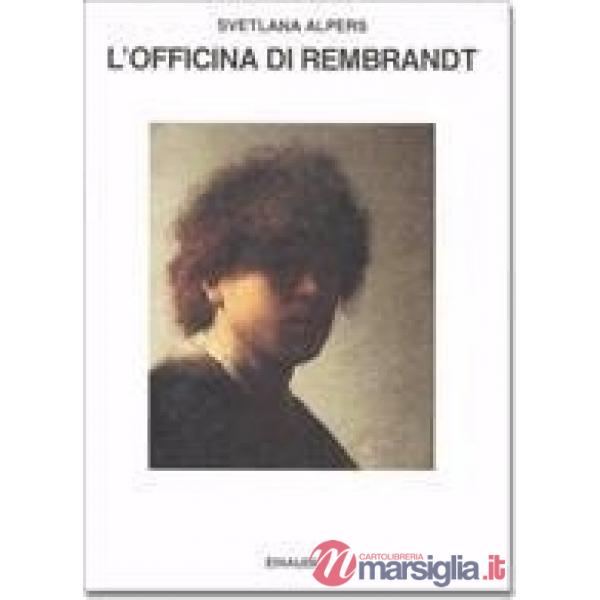 Officina di Rembrandt (L')