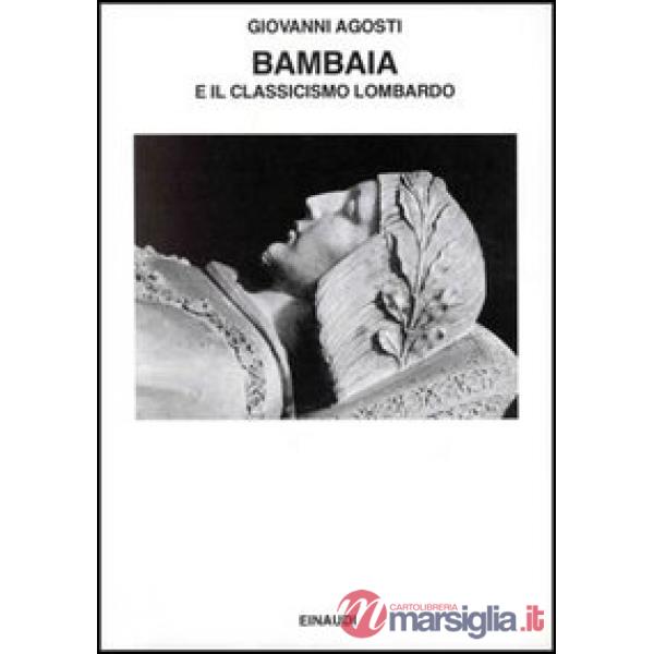 Bambaia e il classicismo lombardo