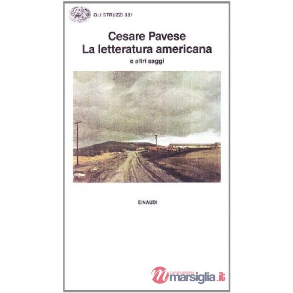 Letteratura americana e altri saggi (La)