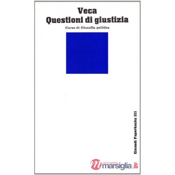 Questioni di giustizia. Corso di filosofia politica