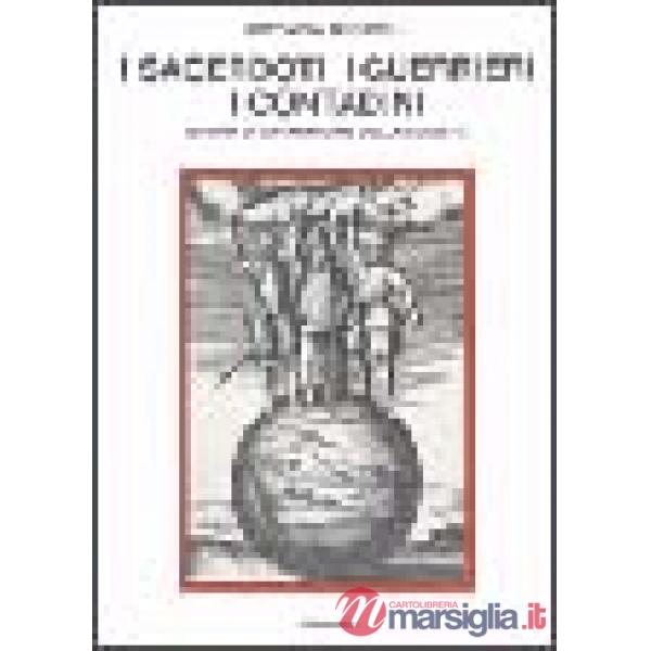 Sacerdoti, i guerrieri, i contadini (I)