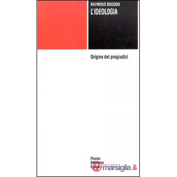 Ideologia. Origine dei pregiudizi (L')