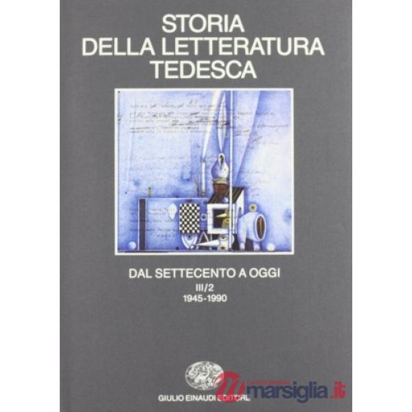 Storia della letteratura tedesca dal Settecento a oggi. Vol. 3: Il Novecento dal