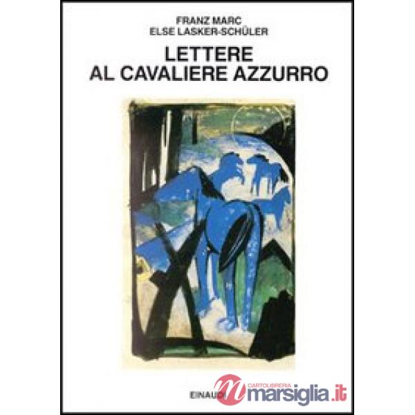 Lettere al cavaliere azzurro