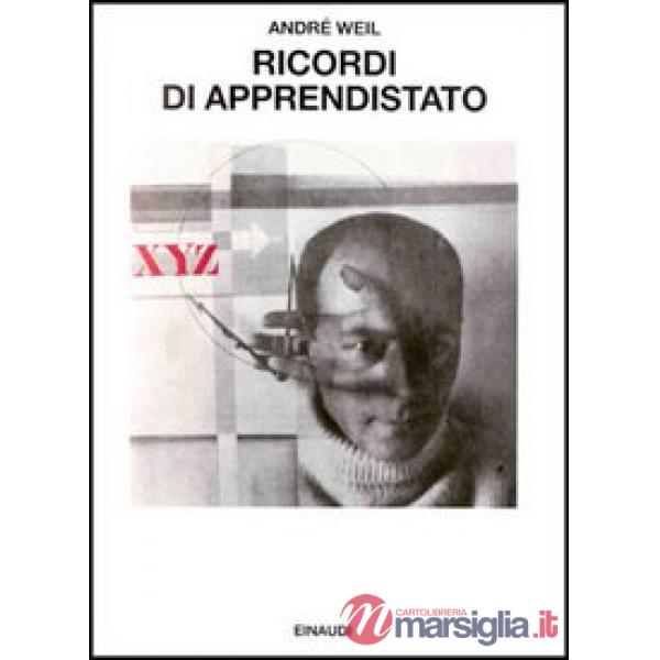 Ricordi di apprendistato. Vita di un matematico