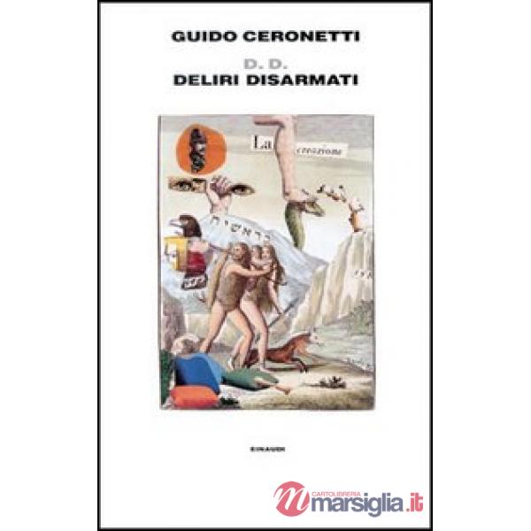 DD. Deliri disarmati