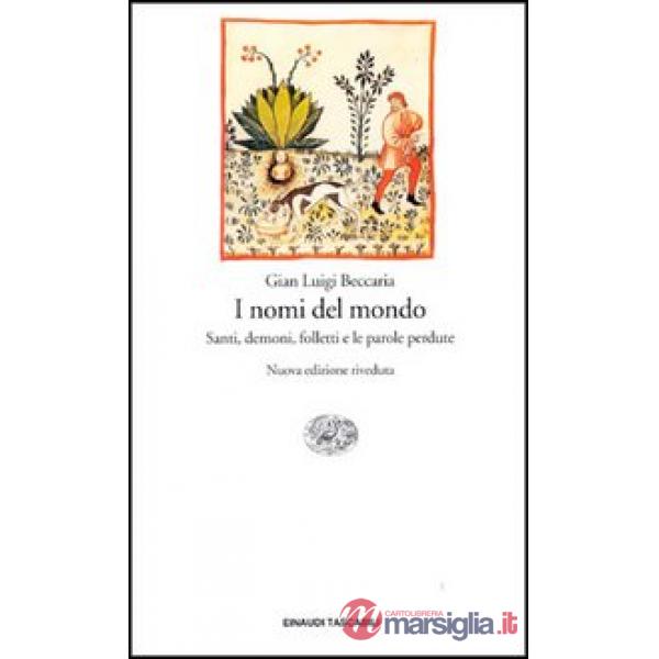 Nomi del mondo. Santi, demoni, folletti e le parole perdute (I)