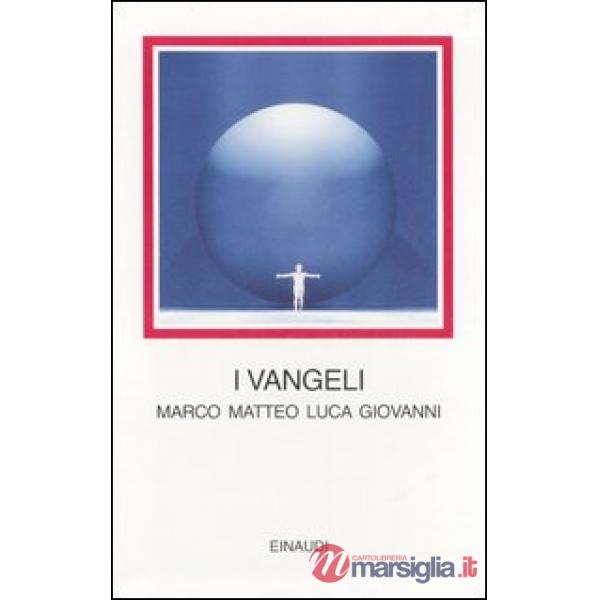 Vangeli. Marco Matteo Luca Giovanni. Testo greco a fronte (I)