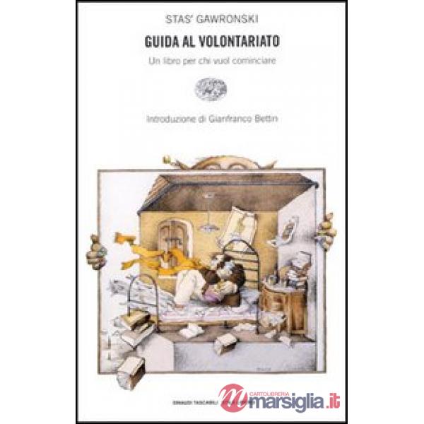 Guida al volontariato. Una guida per chi vuol cominciare
