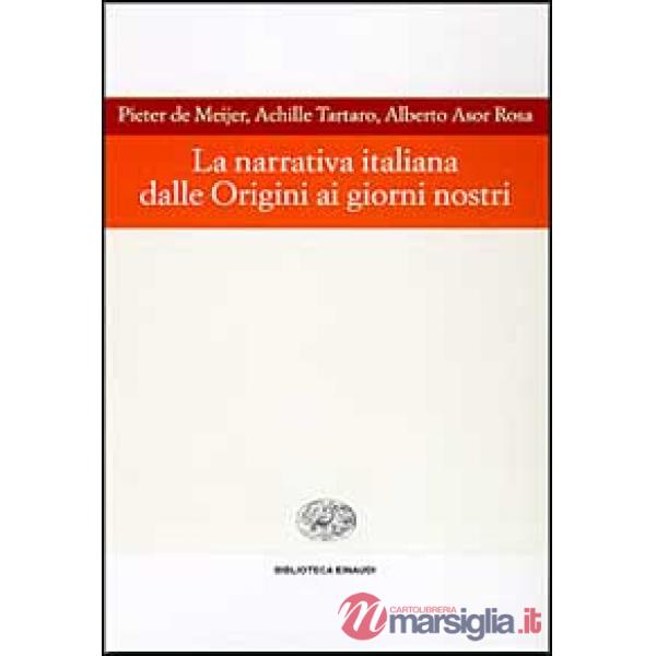 Narrativa italiana dalle origini ai giorni nostri (La)