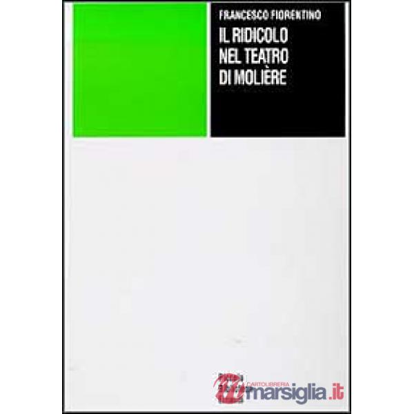 Ridicolo nel teatro di Molière (Il)