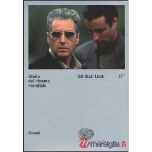 Storia del cinema mondiale. Vol. 2/2: Gli Stati Uniti.