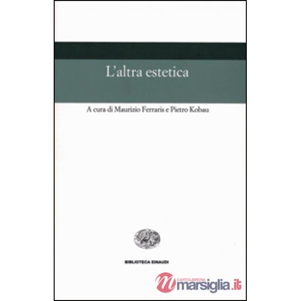 Altra estetica (L')
