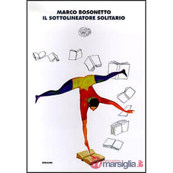 Sottolineatore solitario (Il)