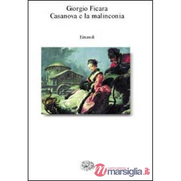 Casanova e la malinconia