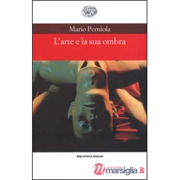 Arte e la sua ombra (L')