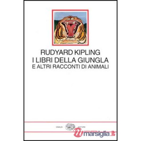 Libri della giungla e altri racconti di animali (I)