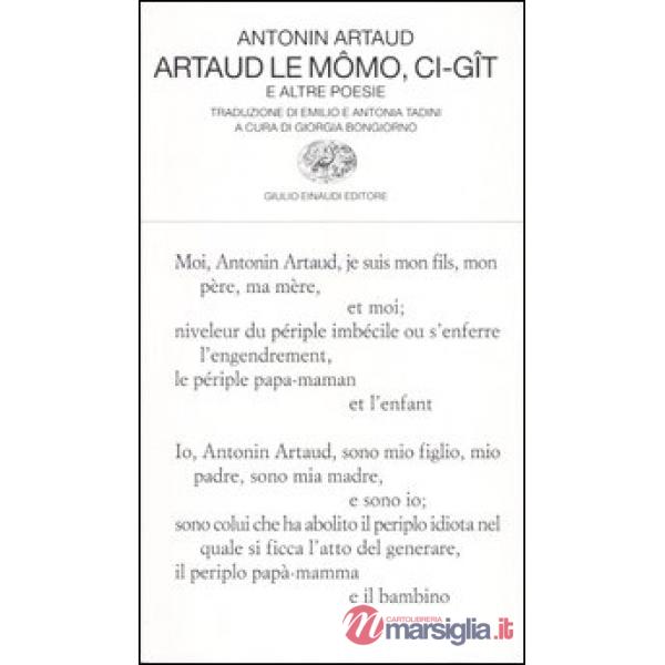 Artaud le Mômo, Ci-gît e altre poesie. Testo francese a fronte