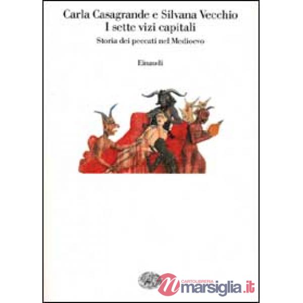 Sette vizi capitali. Storia dei peccati nel Medioevo (I)