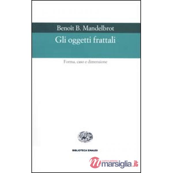 Oggetti frattali (Gli)