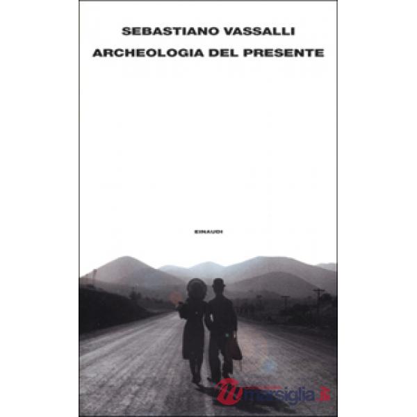 Archeologia del presente