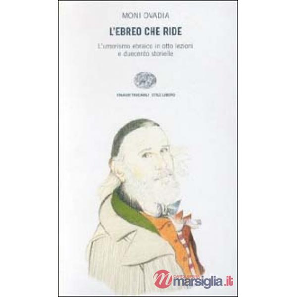 Ebreo che ride. L'umorismo ebraico in otto lezioni e duecento storielle. Con videocassetta (L')
