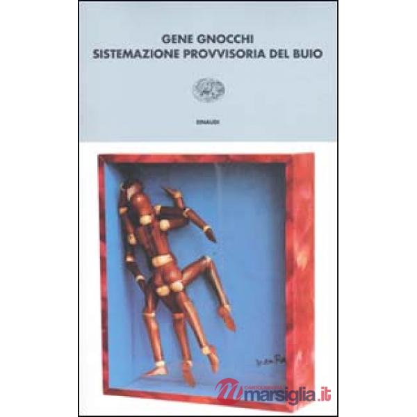 Sistemazione provvisoria del buio