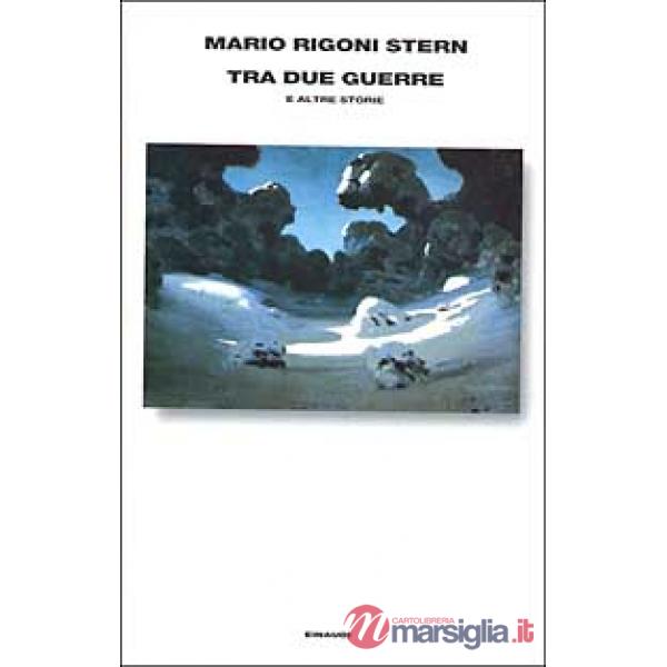 Tra due guerre e altre storie