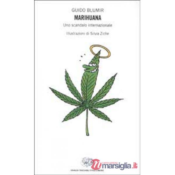 Marihuana. Uno scandalo internazionale