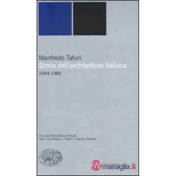 Storia dell'architettura italiana. 1944-1985
