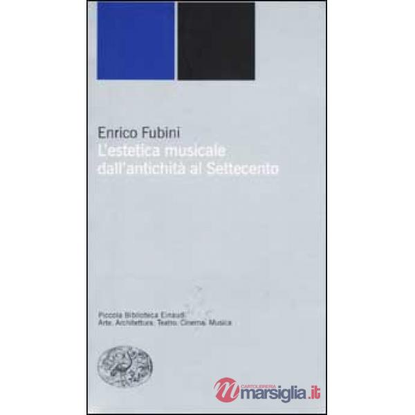 Estetica musicale dall'antichità al Settecento (L')
