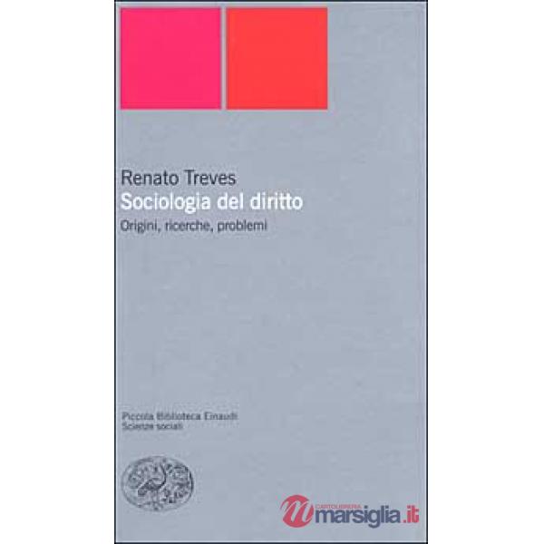 Sociologia del diritto. Origini, ricerche e problemi