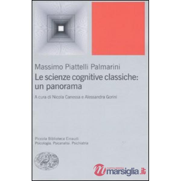 Scienze cognitive classiche: un panorama (Le)