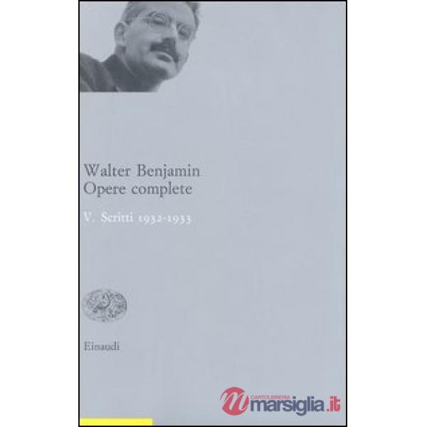 Opere complete. Vol. 5: Scritti 1932-33