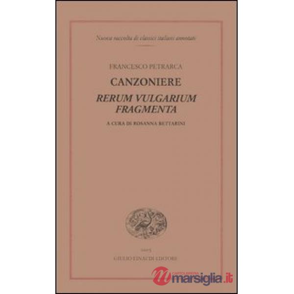 Canzoniere. Rerum vulgarium fragmenta