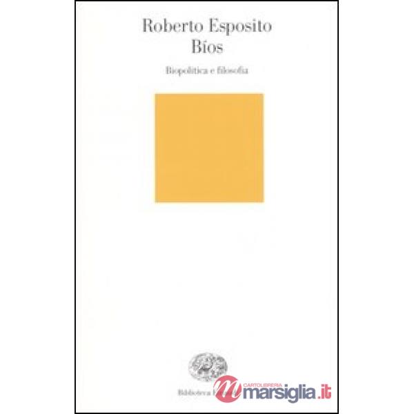 Bíos. Biopolitica e filosofia