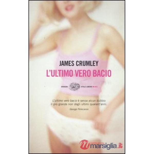 Ultimo vero bacio (L')