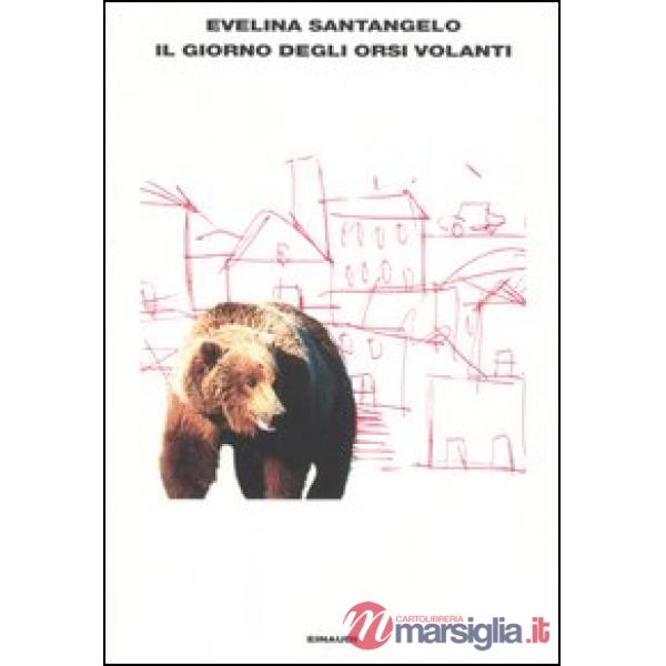 Giorno degli orsi volanti (Il)