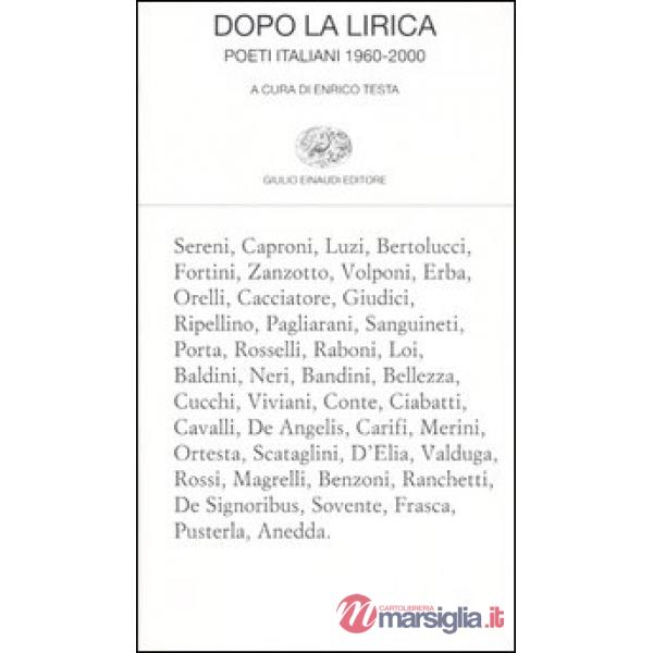 Dopo la lirica. Poeti italiani 1960-2000