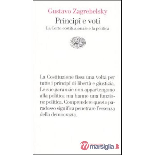 Principî e voti. La Corte costituzionale e la politica