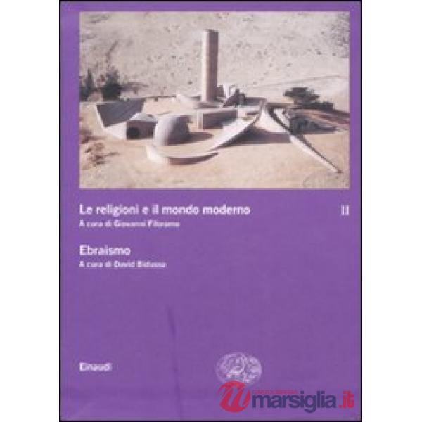 Religioni e il mondo moderno (Le). Vol. 2: Ebraismo.