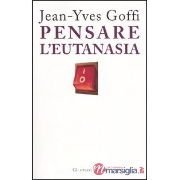 Pensare l'eutanasia