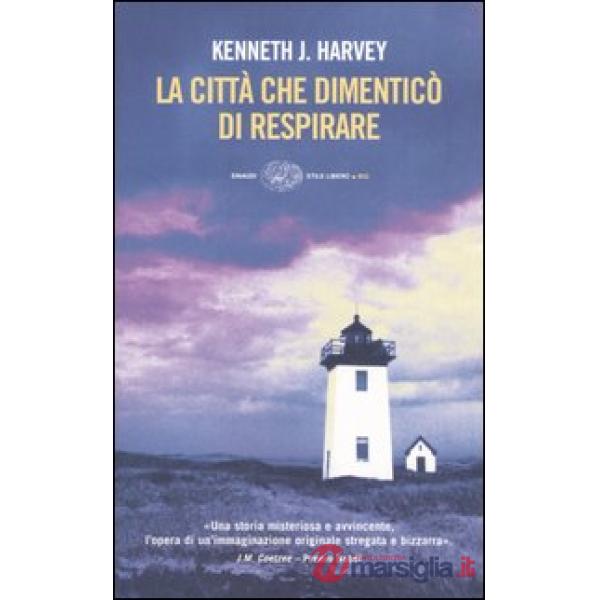 Città che dimenticò di respirare (La)