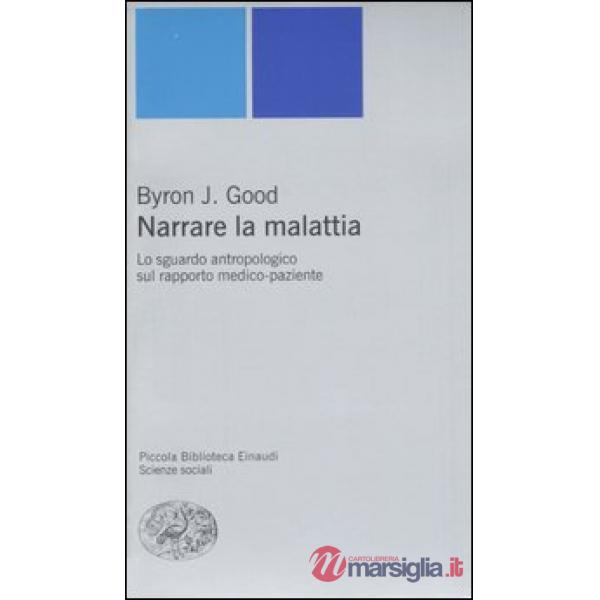 Narrare la malattia. Lo sguardo antropologico sul rapporto medico-paziente