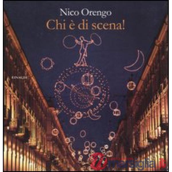 Chi è di scena!