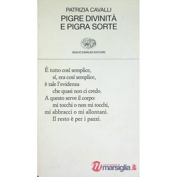 Pigre divinità e pigra sorte