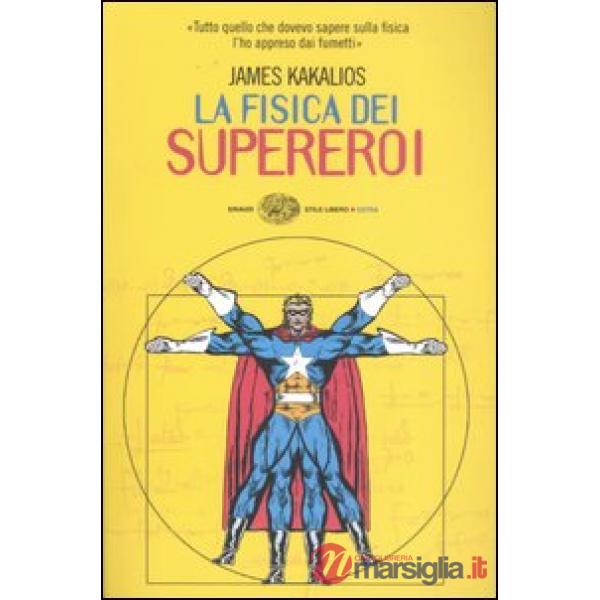 Fisica dei supereroi (La)