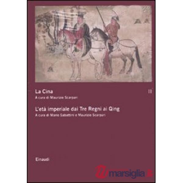 Cina (La). Vol. 2: L'età imperiale dai Tre Regni ai Qing